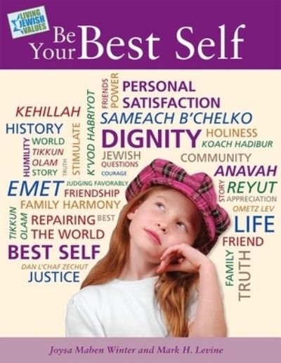 Living Jewish Values 1: Be Your Best Self - Behrman House - Bøger - Behrman House Inc.,U.S. - 9780874418699 - 15. marts 2012