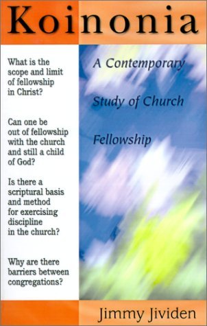 Cover for Jimmy Jividen · Koinonia: a Contemporary Study of Church Fellowship (Paperback Book) (1989)