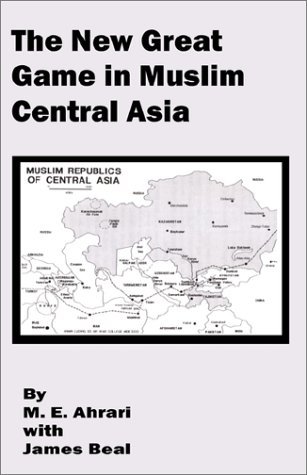 Cover for M E Ahrari · The New Great Game in Muslim Central Asia (Paperback Book) (2002)