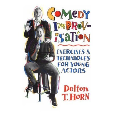 Comedy Improvisation - Horn - Livros - Christian Publishers LLC - 9780916260699 - 12 de setembro de 1991