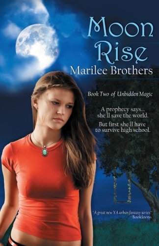 Cover for Marilee Brothers · Moon Rise (Unbidden Magic) (Volume 2) (Paperback Book) (2009)