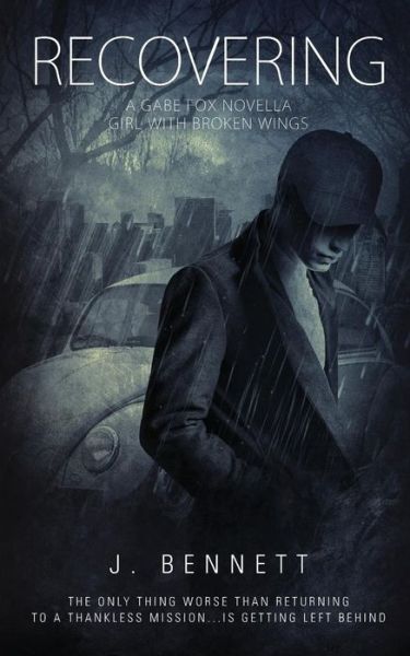 Cover for J Bennett · Recovering: a Gabe Fox Novella (Paperback Book) (2014)