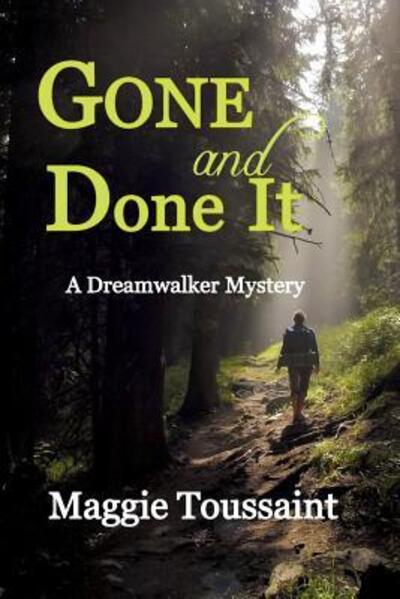 Cover for Maggie Toussaint · Gone and Done It (Taschenbuch) (2017)