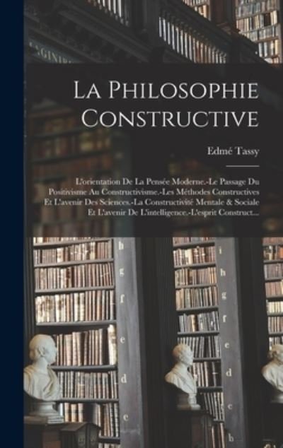 Cover for Edmé Tassy · Philosophie Constructive (Book) (2022)