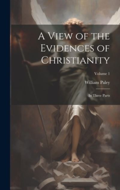 Cover for William Paley · View of the Evidences of Christianity (Book) (2023)