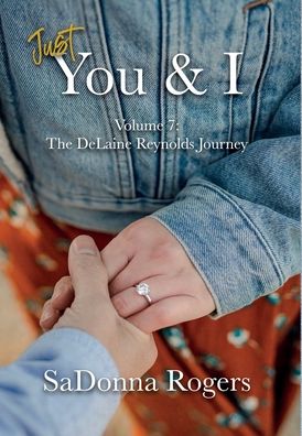 Cover for Sadonna Rogers · Just You &amp; I (Hardcover Book) (2021)