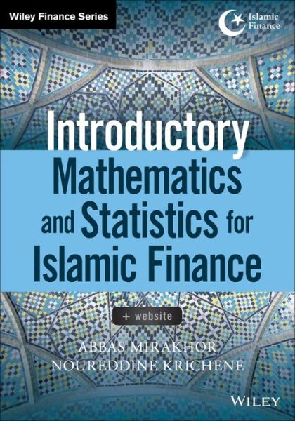 Cover for Abbas Mirakhor · Introductory Mathematics and Statistics for Islamic Finance, + Website (Paperback Book) (2014)