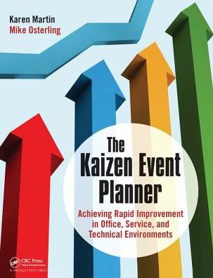 Cover for Karen Martin · The Kaizen Event Planner: Achieving Rapid Improvement in Office, Service, and Technical Environments (Hardcover Book) (2017)