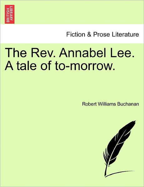 Cover for Robert Williams Buchanan · The Rev. Annabel Lee. a Tale of To-morrow. (Pocketbok) (2011)