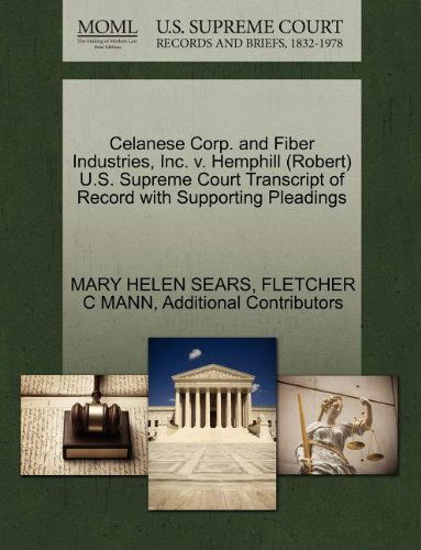 Cover for Additional Contributors · Celanese Corp. and Fiber Industries, Inc. V. Hemphill (Robert) U.s. Supreme Court Transcript of Record with Supporting Pleadings (Paperback Book) (2011)