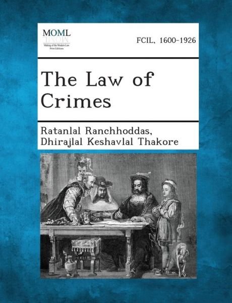 Cover for Ratanlal Ranchhoddas · The Law of Crimes (Pocketbok) (2013)