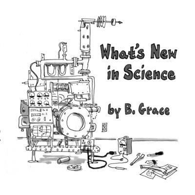 Cover for Bud Grace · What's New in Science (Paperback Book) (2021)