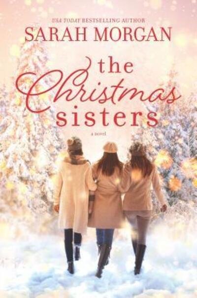 Cover for Sarah Morgan · The Christmas Sisters (Innbunden bok) (2018)