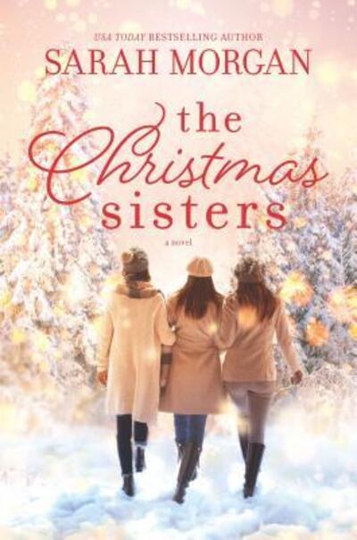 Cover for Sarah Morgan · The Christmas Sisters (Inbunden Bok) (2018)