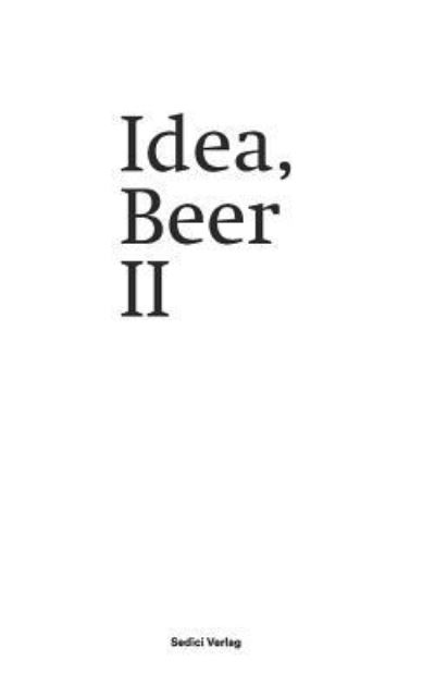 Cover for Sedici · Idea, Beer II (Paperback Book) (2016)