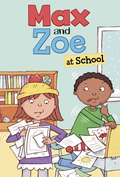 Cover for Shelley Swanson Sateren · Max and Zoe at School - Max and Zoe (Taschenbuch) (2023)