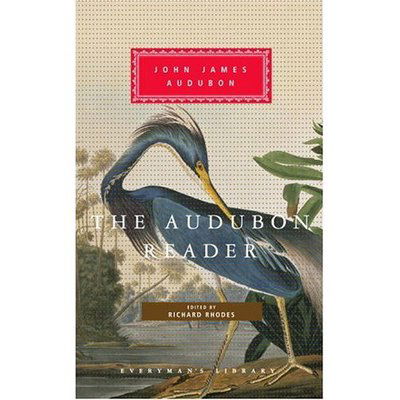 Cover for John James Audubon · The Audubon Reader (Everyman's Library) (Hardcover Book) (2006)