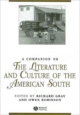 Cover for R Gray · A Companion to the Literature and Culture of the American South - Blackwell Companions to Literature and Culture (Paperback Book) (2007)