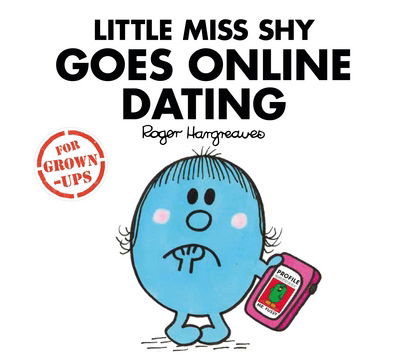 Cover for Liz Bankes · Little Miss Shy Goes Online Dating - Mr. Men for Grown-ups (Hardcover bog) (2017)