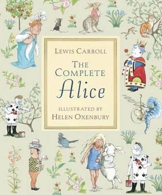 Cover for Lewis Carroll · The Complete Alice (Buch) (2009)