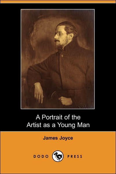 A Portrait of the Artist As a Young Man (Dodo Press) - James Joyce - Books - Dodo Press - 9781406546699 - July 27, 2007