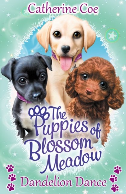 Cover for Catherine Coe · Dandelion Dance - Puppies of Blossom Meadow (Paperback Book) (2022)