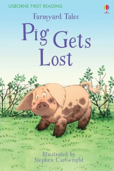 Cover for Heather Amery · First Reading Farmyard Tales: Pig Gets Lost - 2.2 First Reading Level Two (Mauve) (Innbunden bok) (2016)