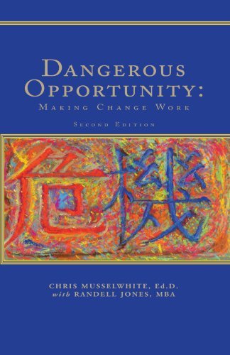 Cover for Randell Jones Mba · Dangerous Opportunity: Making Change Work (Paperback Book) (2010)
