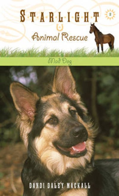 Cover for Dandi Daley Mackall · Starlight Animal Rescue: Mad Dog (Paperback Book) (2008)