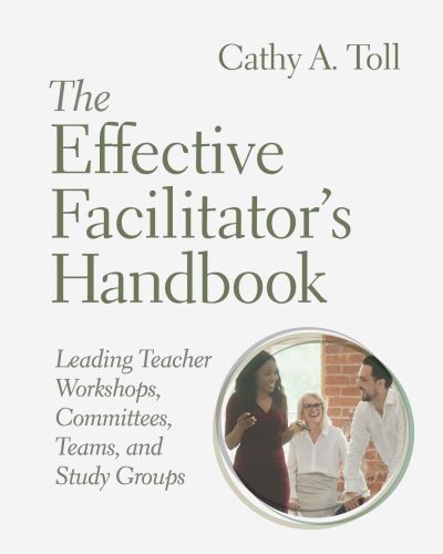 Cover for Cathy A. Toll · Effective Facilitator's Handbook (Book) (2023)