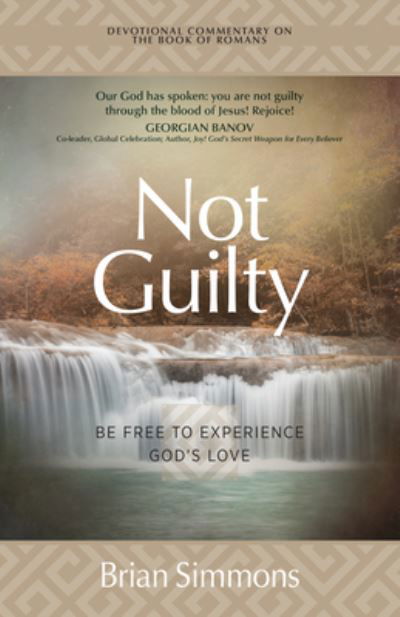 Not Guilty: Be Free to Experience God's Love - The Passion Translation Devotional Commentaries - Brian Simmons - Boeken - BroadStreet Publishing - 9781424564699 - 3 januari 2023