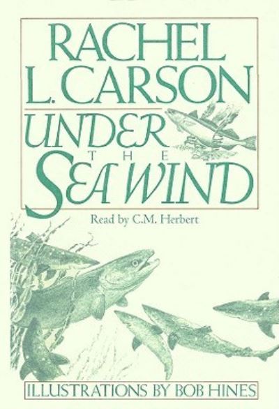 Under the Sea Wind - Rachel Carson - Other - Blackstone Audiobooks - 9781433289699 - June 1, 2009