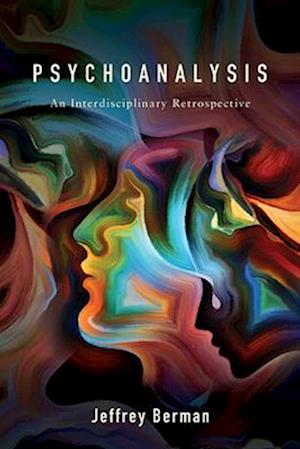 Cover for Jeffrey Berman · Psychoanalysis: An Interdisciplinary Retrospective (Taschenbuch) (2024)