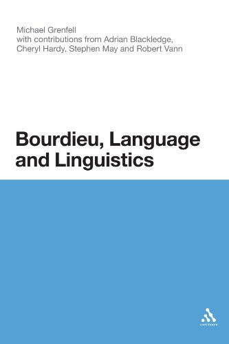 Bourdieu, Language and Linguistics - Michael James Grenfell - Bøger - Continuum - 9781441154699 - 24. september 2012