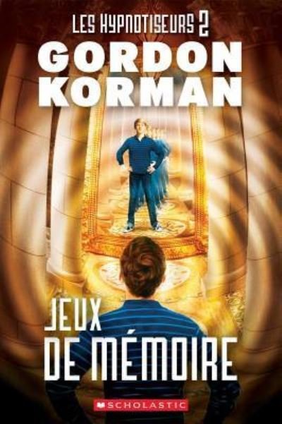 Cover for Gordon Korman · Hypnotiseurs (Bok) (2015)