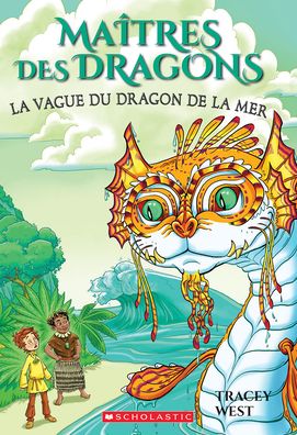 Cover for Tracey West · Maitres Des Dragons: No 19 - La Vague Du Dragon de la Mer (Pocketbok) (2022)