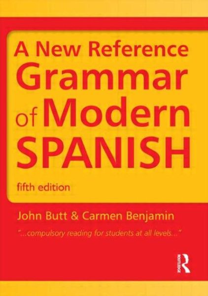 Cover for John Butt · New Reference Grammar of Modern Spanish (Paperback Book) [5 New edition] (2011)