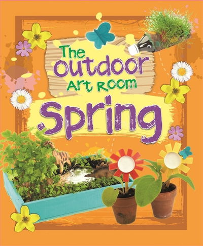 Cover for Rita Storey · The Outdoor Art Room: Spring - The Outdoor Art Room (Paperback Book) (2018)