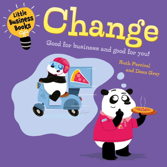 Little Business Books: Change - Little Business Books - Ruth Percival - Książki - Hachette Children's Group - 9781445185699 - 11 kwietnia 2024