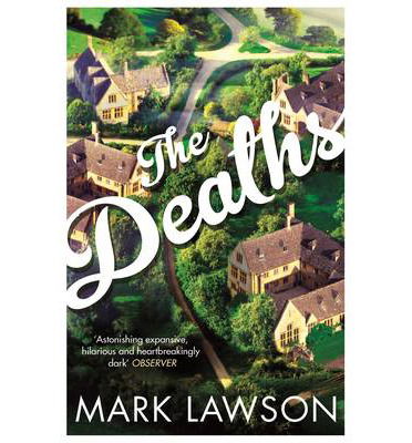 Cover for Mark Lawson · The Deaths (Paperback Book) [Main Market edition] (2014)