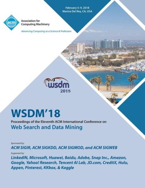 Cover for Wsdm · Wsdm '18: Proceedings of the Eleventh ACM International Conference on Web Search and Data Mining (Paperback Book) (2018)