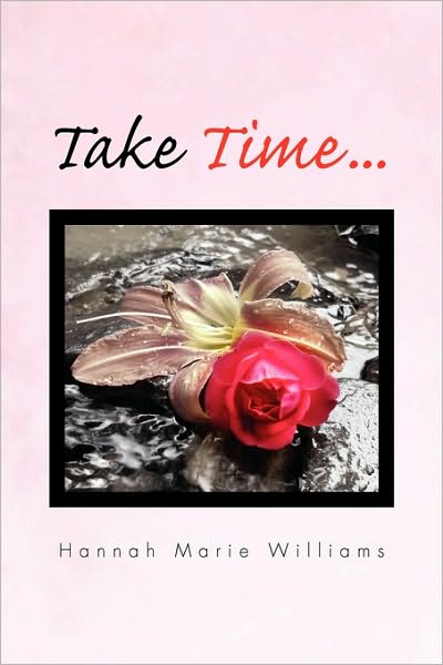 Cover for Hannah Marie Williams · Take Time. (Paperback Bog) (2010)