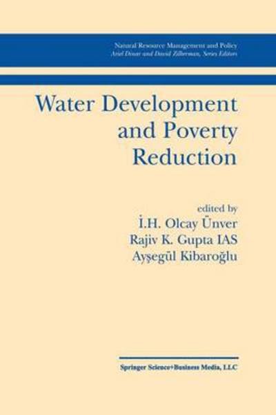 Cover for I H Olcay Unver · Water Development and Poverty Reduction - Natural Resource Management and Policy (Paperback Book) [Softcover reprint of the original 1st ed. 2003 edition] (2012)