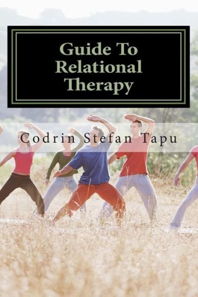 Cover for Codrin Stefan Tapu · Guide to Relational Therapy (Paperback Bog) (2011)