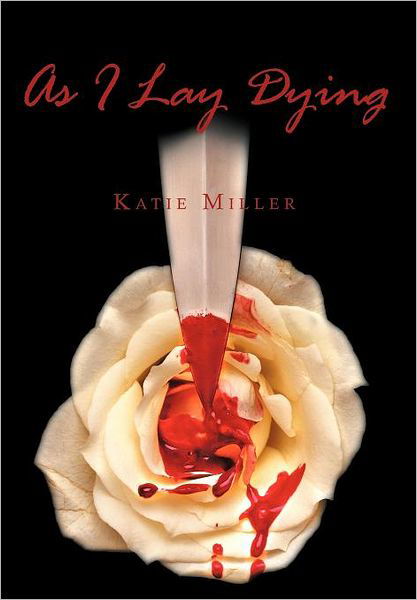 Cover for Katie Miller · As I Lay Dying (Gebundenes Buch) (2012)