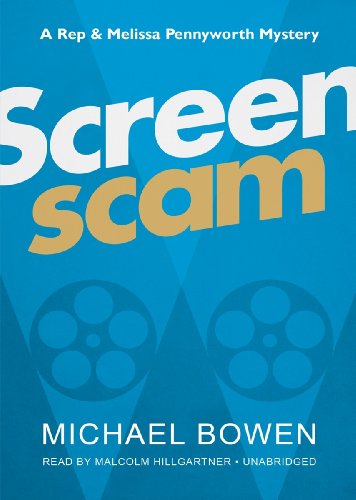 Cover for Michael Bowen · Screenscam: a Rep and Melissa Pennyworth Mystery (Rep and Melissa Pennyworth Mysteries, Book 1) (Library Edition) (Audiobook (CD)) [Library, Unabridged Library edition] (2012)