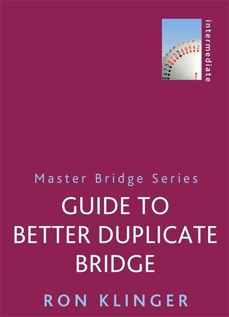 Cover for Ron Klinger · Guide To Better Duplicate Bridge (Paperback Bog) (2015)