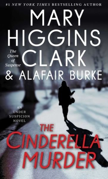Cover for Mary Higgins Clark · The Cinderella Murder: An Under Suspicion Novel - An Under Suspicion Novel (Taschenbuch) (2015)