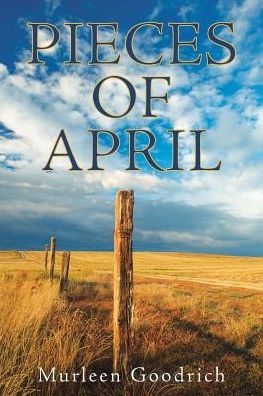 Cover for Murleen Goodrich · Pieces of April (Paperback Book) (2017)