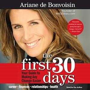 The First 30 Days - Ariane de Bonvoisin - Musiikki - Harpercollins - 9781482968699 - tiistai 12. marraskuuta 2013